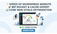 do speed optimize slow wordpress website or wp rocket cache, core web vitals fix