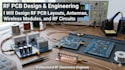 design rf pcb layouts, antennas, wireless modules, and rf circuits design