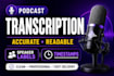 transcribe podcasts into clean and accurate text