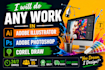 do any work in adobe illustrator, adobe photoshop and corel draw