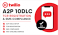 setup twilio a2p 10dlc, tcr registration and SMS compliance