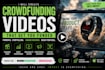 create crowdfunding kickstarter and indiegogo videos