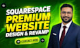 design and develop squarespace website, as squarespace expert