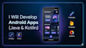 develop android apps using java and kotlin