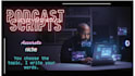 write narrative podcast scripts for fantasy, gaming lore, and documentary