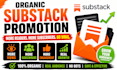 do organic promotion for your substack article, substack newsletters to go viral