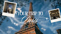 create the perfect itinerary for your trip to paris