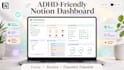 build an adhd friendly notion dashboard for focus and executive function, notion