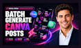 create editable canva templates and batch generate social media posts using ai