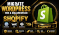 migrate wordpress website to shopify wix squarespace migration to shopify