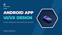 design an android app for you