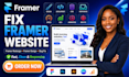 fix framer website as framer developer, framer redesign and framer design