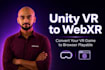 convert your unity VR game to webxr browser playable version