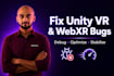 fix bugs, improve your webxr unity VR project  3d assets