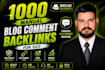 create 1000 manual blog comment backlinks for SEO