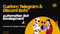 build a custom telegram bot discord bot or automation bot