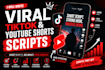 write viral youtube shorts and tiktok scripts