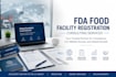 process your fda food facility registration certificate