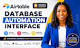 l build airtable database, airtable automation and airtable interface