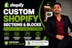 create custom shopify sections blocks and theme customization