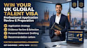 help you prepare a winning UK global talent visa application