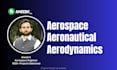 do aerospace, aeronautical, aircraft design, propulsion and aerodynamics