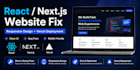 fix, redesign, deploy react nextjs website