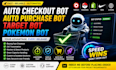 develop auto checkout bot, auto purchase bot, target bot, pokemon bot