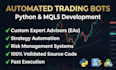 develop custom automated trading bots in python and mql5