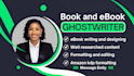 be your book and ebook writer