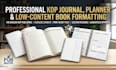 format your journal planner or low content book for amazon KDP publishing