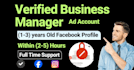 create and fix old facebook, business manager, ads account in few hour