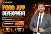 develop a custom food delivery mobile app