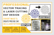 do professional vector tracing and laser cutting dxf design
