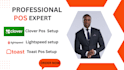 square pos, clover pos, toast pos, lightspeed pos setup expert