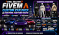 sell you a fivem custom car pack and custom clothes pack