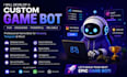 develop game bot, gaming automation, ai bot, python bot, pc game, script, macro
