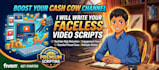 write engaging youtube cash cow and faceless video scripts
