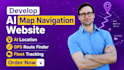 develop ai map navigation website ai location gps route finder fleet tracking