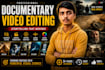 professionally documentaries video editor