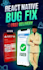 fix react native bugs fast delivery