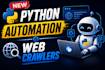 build custom web crawlers and automation bots