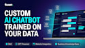 build a custom ai chatbot trained on your company data