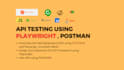 test your apis using postman and automate API testing with playwright