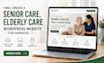create a senior care, elderly care wordpress website for agencies