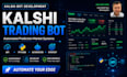 develop a kalshi trading bot with API integration and automated execution