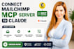 connect mailchimp mcp server claude email sequence automation design setup