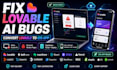 fix your lovable ai app bugs and errors, convert your lovable website to ios app