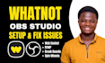 setup whatnot stream on obs and fix whatnot live streaming issues