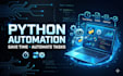 create custom python automation scripts for your daily tasks
